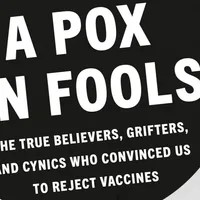 Grifters, cynics, and true believers: The family tree of vaccine opponents
